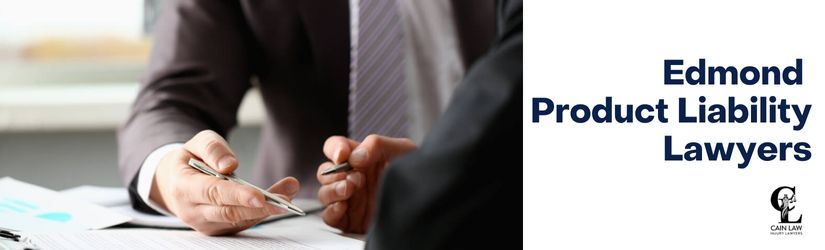 Edmond Product Liability Lawyers