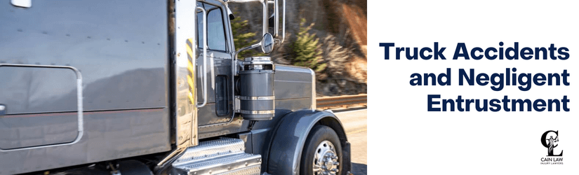 Truck Accidents and Negligent Entrustment in Oklahoma City