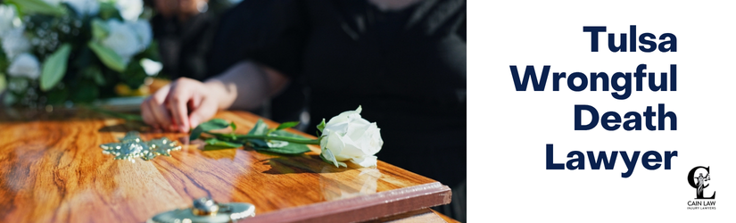 Tulsa Wrongful Death Lawyer